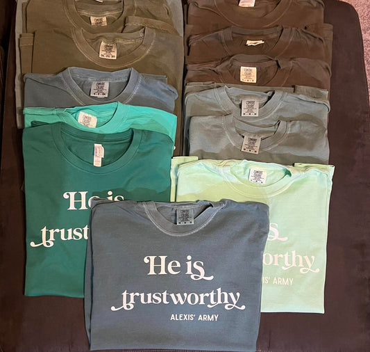 He is Trustworthy - Alexis' Army