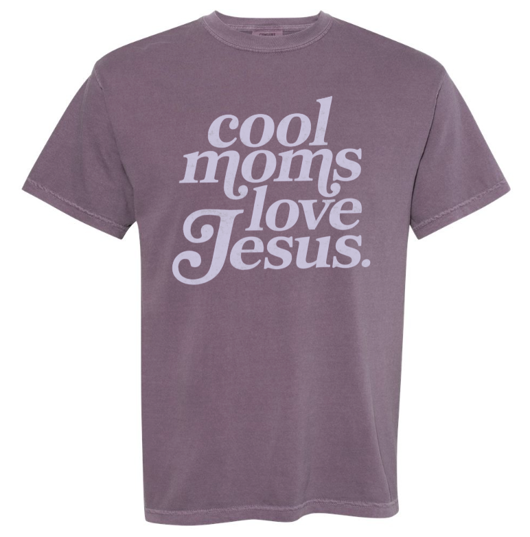 Cool Mom Love Jesus