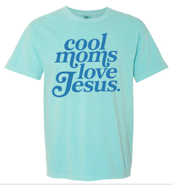 Cool Mom Love Jesus